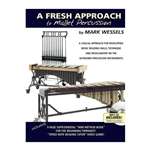 A Fresh Approach to Mallet Percussion - Mark Wessel