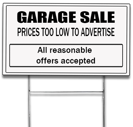 Garage Sale Sign - Prices Too Low to Advertise
