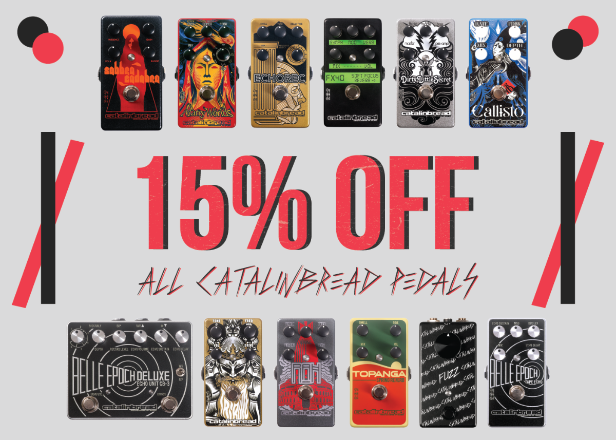 15% Off Promotion on All Catalinbread Pedals until December 5th