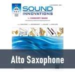 Sound Innovations for Concert Band - Alto Saxophone (Book 1)