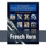 Foundations for Superior Performance - French Horn (Book 1)
