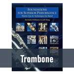 Foundations for Superior Performance - Trombone (Book 1)