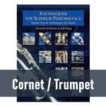 Foundations for Superior Performance - Cornet and Trumpet (Book 1)