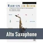 Warm-Ups and Beyond - Alto Saxophone