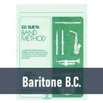 Ed Sueta Band Method - Baritone B.C. (Book 2)