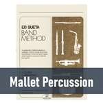 Ed Sueta Band Method - Mallet Percussion