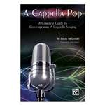 Alfred A Capella Pop: A Complete Guide to Contemporary A Capella Singing