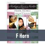 Making Music Matter - F Horn (Book 1)