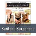 Making Music Matter - Baritone Saxophone (Book 1)
