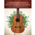 Hal Leonard Christmas Songs with Three Chords, Ukulele