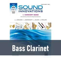 Sound Innovations for Concert Band - Bass Clarinet (Book 1)