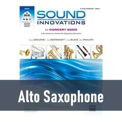 Sound Innovations for Concert Band - Alto Saxophone (Book 1)