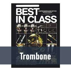 Best in Class Band Method - Trombone (Book 1)