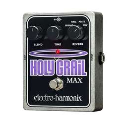 Electro-Harmonix Holy Grail Max Variable Reverb