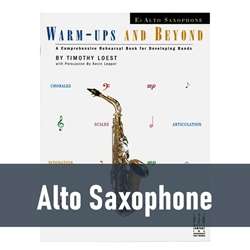 Warm-Ups and Beyond - Alto Saxophone
