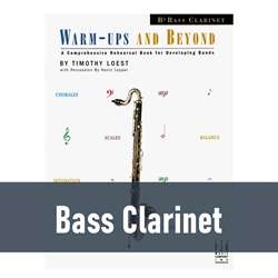Warm-Ups and Beyond - Bass Clarinet