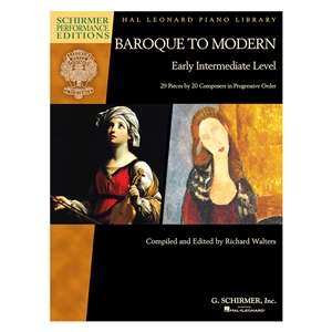 Baroque to Modern: Early Intermediate Level - 28 Pieces by 20 Composers in Progressive Order