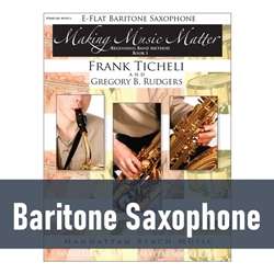 Making Music Matter - Baritone Saxophone (Book 1)